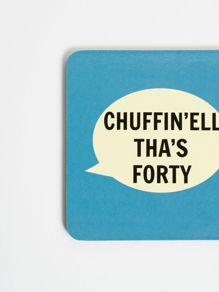 Chuffin'ell Tha's Forty Coaster - Car & Kitchen